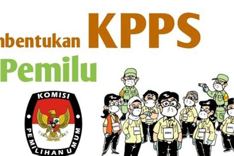 Berapa Gaji Kpps Pemilu Kapan Pendaftaran Kpps Dibuka Isi