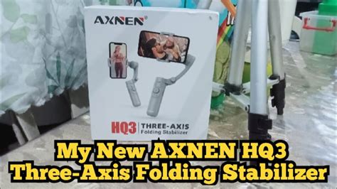 My New AXNEN HQ3 Three-Axis Folding Stabilizer - YouTube