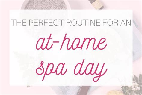 Here Is My Plan For The Ultimate At Home Spa Day With Diy Ideas And A