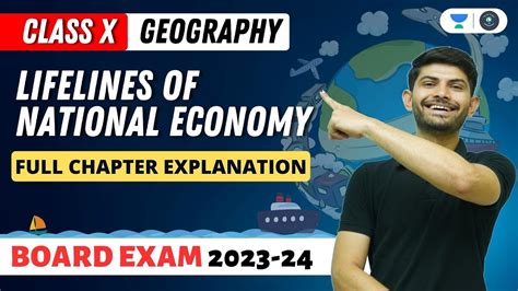 Class Th Lifelines Of National Economy Full Chapter Explanation