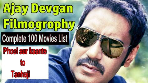 Ajay Devgan Complete 100 Hindi Movies List Youtube