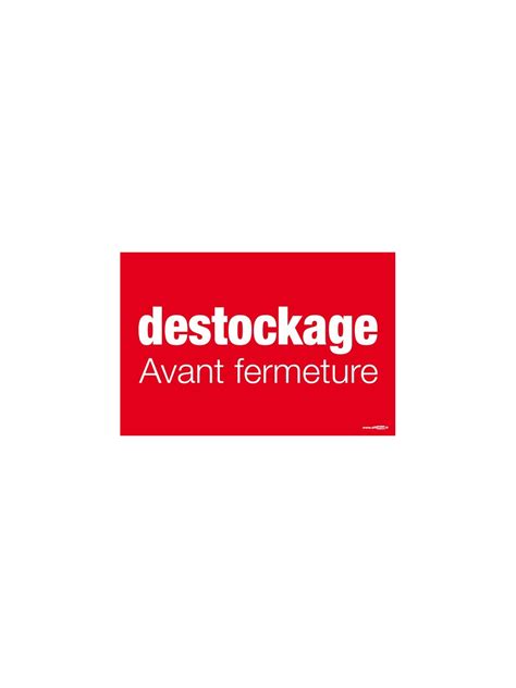 Affiche Destockage Avant Fermeture