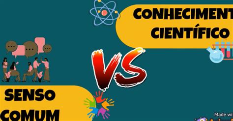 Conhecimento Cientifico Senso Comum - Senso Comum E Conhecimento Cientifico - GITEDU