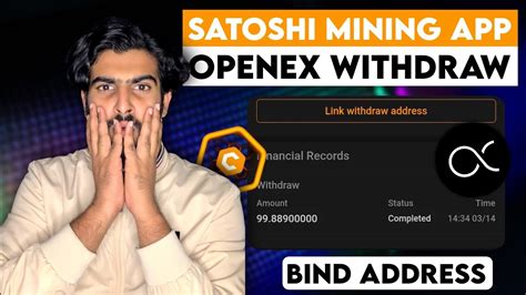 Satoshi Mining App OEX Withdrawal Address Binding Withdrawal Method