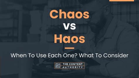 Chaos Vs Haos When To Use Each One What To Consider