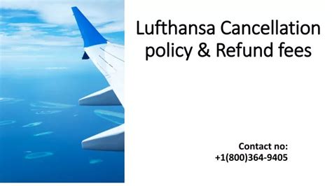 Ppt Lufthansa Cancellation Policy And Refund Fees Powerpoint