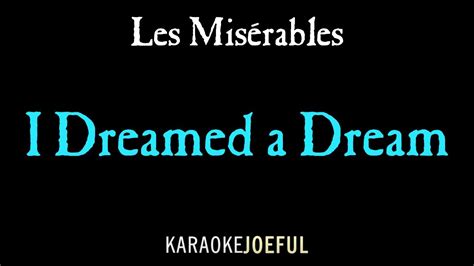 I Dreamed A Dream Les Miserables Authentic Orchestral Karaoke