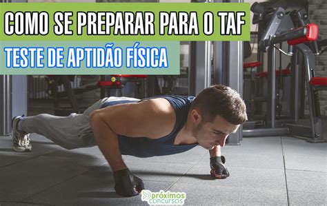 Como se preparar para o TAF Teste de Aptidão Física