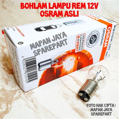 Jual Bohlam Lampu Rem Belakang Osram P W V W Kaki Bay D