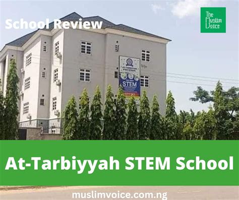 School Review At Tarbiyyah Stem School Abuja The Muslim Voice Nigeria