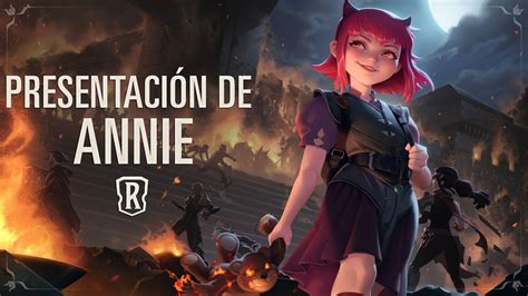 Presentaci N De Annie Campeona Nueva Legends Of Runeterra Youtube