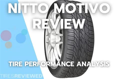 Nitto Motivo Review: Unbiased Tire Performance Analysis - Tires Reviewed