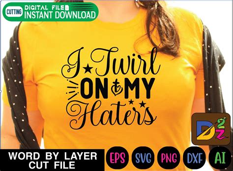 I Twirl On My Haters Svg Graphic By Design Zone 2 · Creative Fabrica