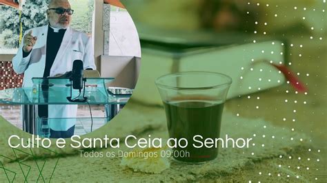 Culto E Santa Ceia Ao Vivo