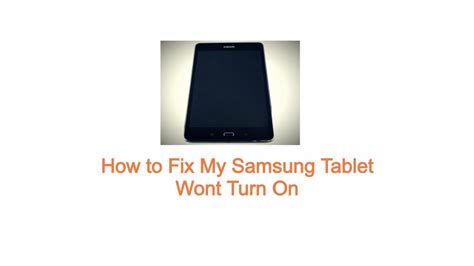 How To Fix My Samsung Tablet Wont Turn On Thecellguide