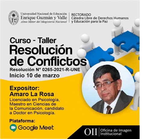 Curso Taller “resoluciÓn De Conflictos” Universidad Nacional De