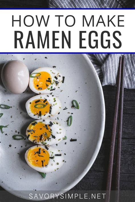 Ramen Eggs Recipe 3 Ingredients Savory Simple Recipe How To