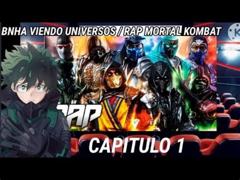 BNHA Viendo Universo Capitulo 1 Mortal Kombat YouTube