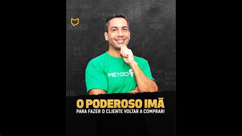 O Poderoso Imã para fazer o cliente voltar a comprar YouTube