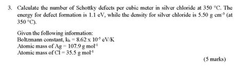 Solved Calculate The Number Of Schottky Defects Per Cubic Chegg