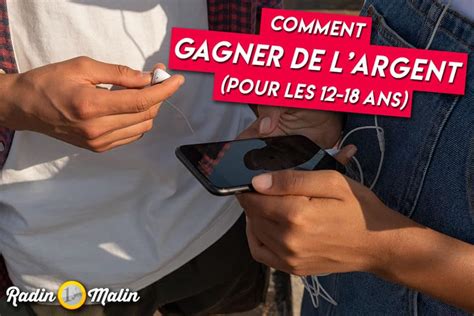 Comment Gagner De Largent Et Ans Radin