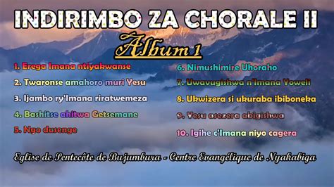 Indirimbo Za Chorale Ii Glise De Pentec Te De Nyakabiga Album