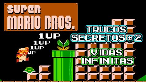 Super Mario Bros Nes Trucos Secretos 2 Vidas Infinitas Youtube