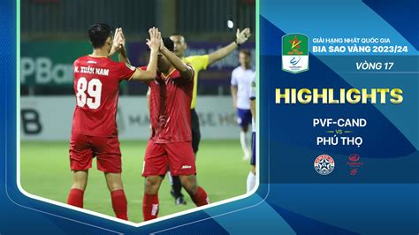 Pvf Cand Phú Thọ Highlights Fpt Play