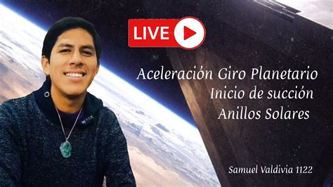 Aceleración Del Giro De La tierra con Samuel Valdivia YouTube