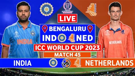 Icc World Cup Live Ind V Ned Live Scores India Vs Netherlands