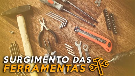 A Origem Das Ferramentas De Pedra Quando Surgiram Primeiras