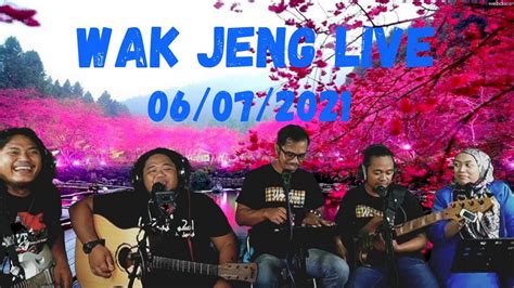 Wak Jeng Live Busking Youtube