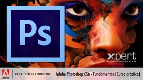 Adobe Photoshop Cs6 Fundamentos Xpert Diseño Y Creatividad