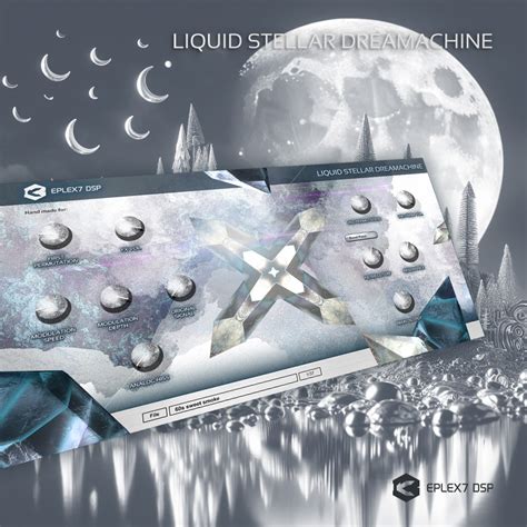 Eplex Dsp Liquid Stellar Dreamachine Magic Plugin Effect Vst