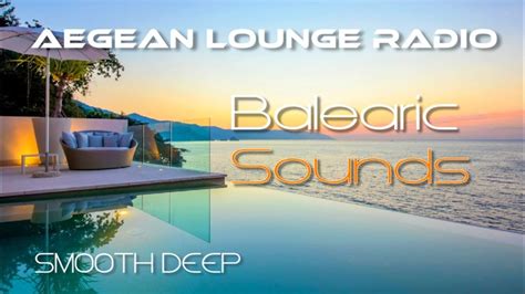 BALEARIC SOUNDS DEEP HOUSE MUSIC SESSIONS 25 YouTube