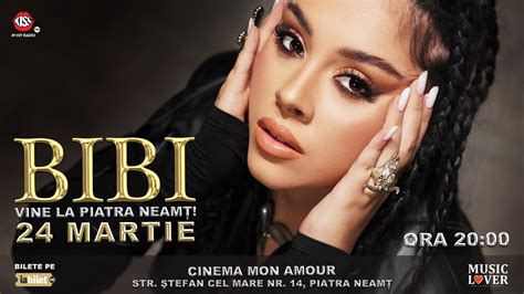 Bilete Piatra Neam Concert Bibi Mar Ora Cinema Mon