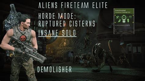 Aliens Fireteam Elite Horde Ruptured Cisterns Insane Solo