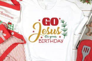 Go Jesus Its Your Birthday Graphic By Dollarsmart Creative Fabrica