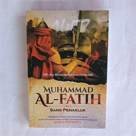 Jual Buku Muhammad Al Fatih Sang Penakluk Konstantinopel Shopee Indonesia