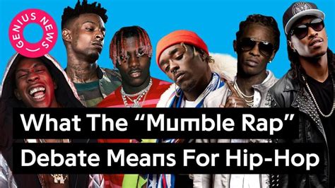 What The "Mumble Rap" Debate Means For Hip-Hop | Genius