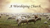 A Worshiping Church By Pastor Dan Walker Messages Life Church St