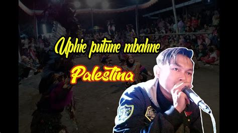 Uphie Putune Mbahne Palestina Versi Topeng Ireng Arca Rimba Youtube