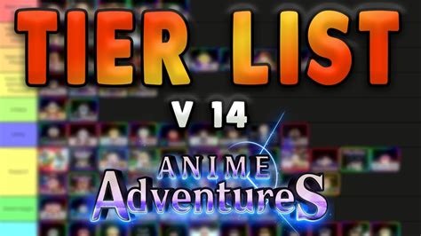 Anime Adventures Wiki Tier List Hướng Dẫn Đầy Đủ Về Nhân Vật Hàng Đầu