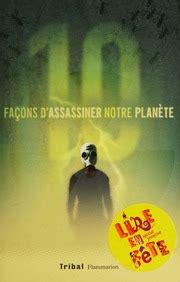 Dix façons d assassiner notre planète Free Download Borrow and