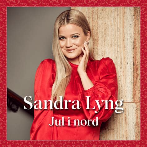 Sandra Lyng Jul I Nord Lyrics And Tracklist Genius