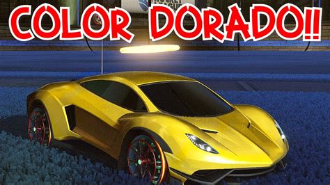 Como Tener El Color Dorado En Rocket League 2021 Youtube