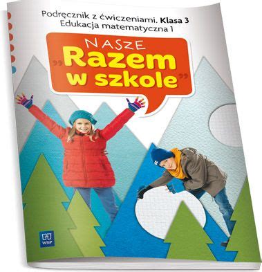 Podr Cznik Szkolny Nasze Razem W Szkole Klasa Szko A Podstawowa