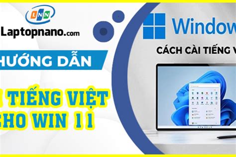 Cách Cài đặt Ngôn Ngữ Tiếng Việt Cho Máy Tính Laptop Win 11