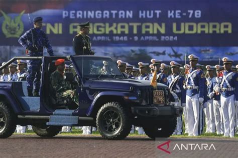 Panglima Tekankan TNI AU Harus Adaptif Terhadap Situasi Global ANTARA