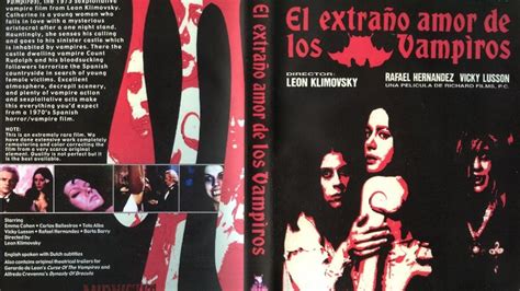 El Extrano Amor De Los Vampiros León Klimovsky 1975